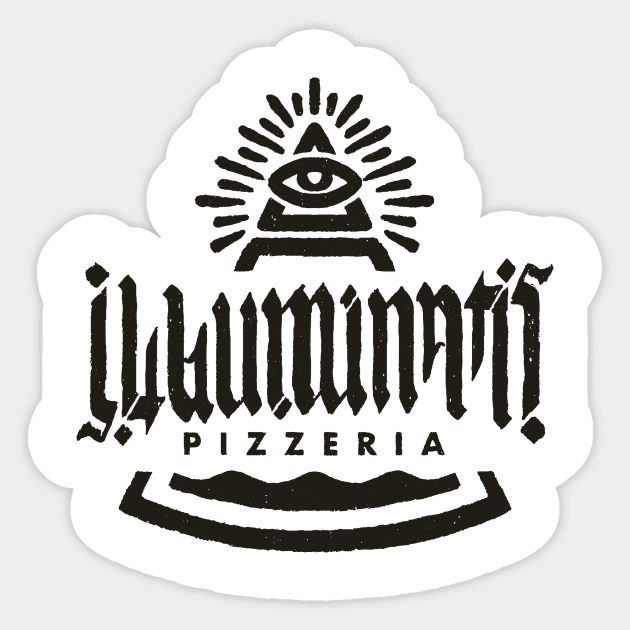 Illuminati's Pizzeria [black badge] Sticker by SeminalDesigner